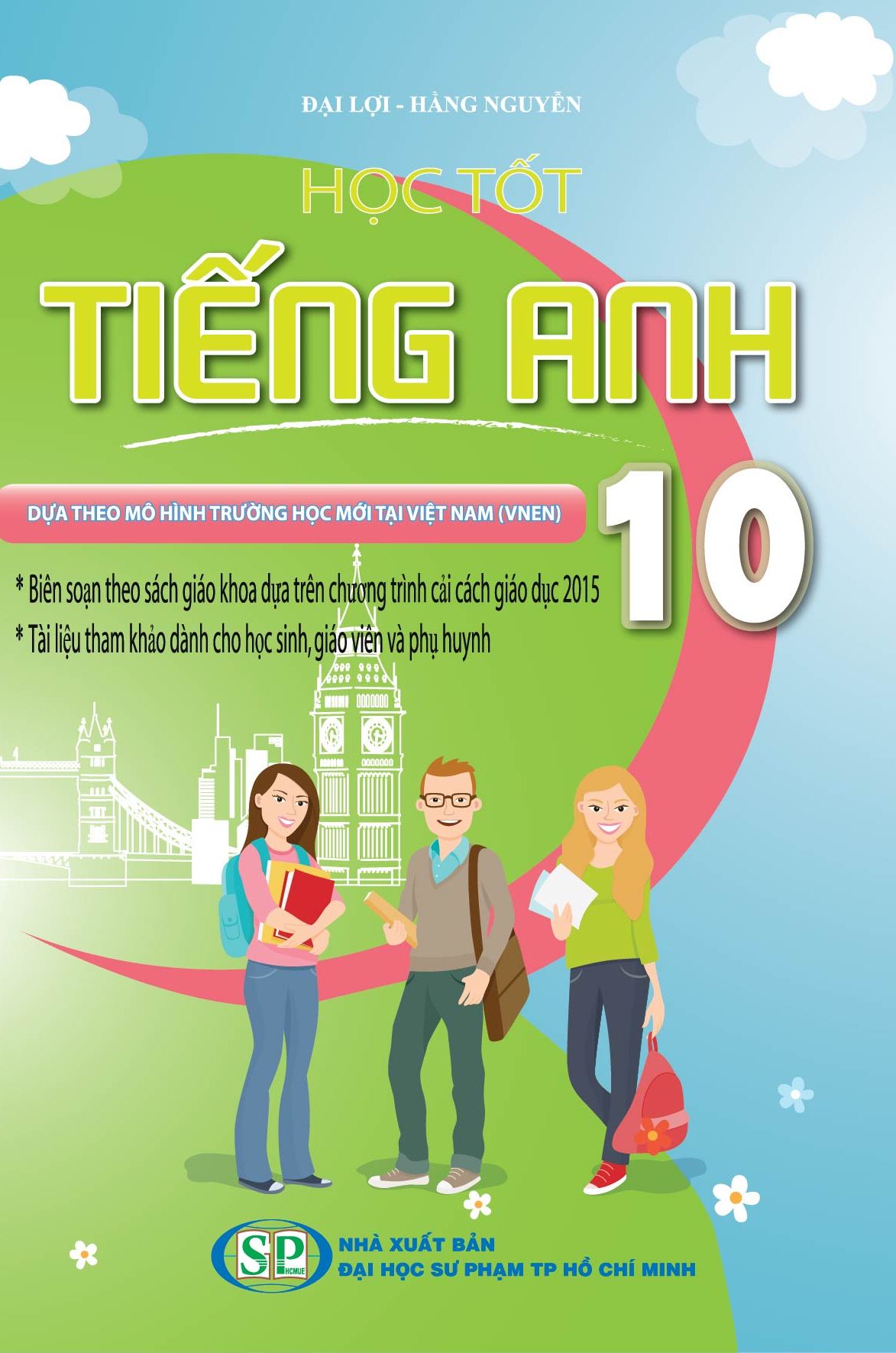 Học Tốt Tiếng Anh Lớp 10 (Tái Bản)